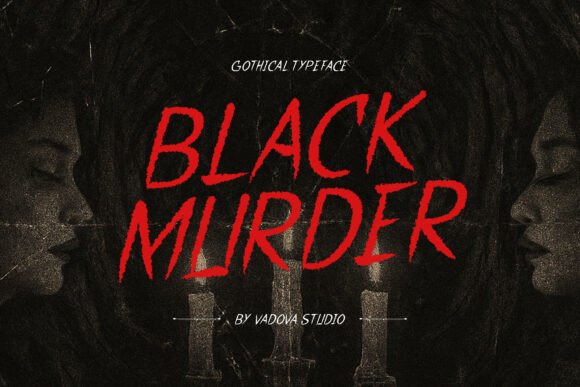 Black Murder Font: A Gothic Masterpiece for Display Projects