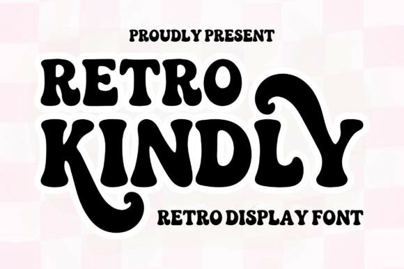 Retro Kindly: A Bold Display Font for Vintage-Inspired Branding
