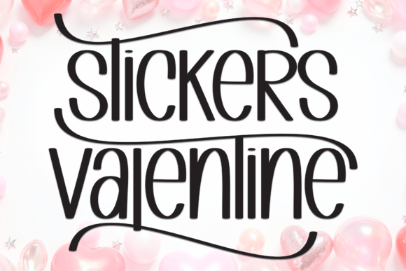 Stickers Valentine Font: A Display Typeface for Heartfelt Creations
