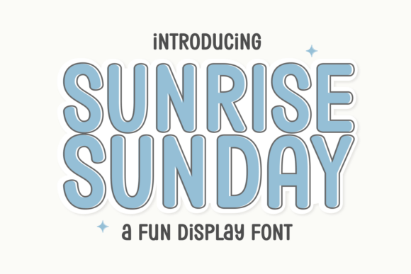 Sunrise Sunday Font: A Display Typeface That Radiates Warmth and Charm
